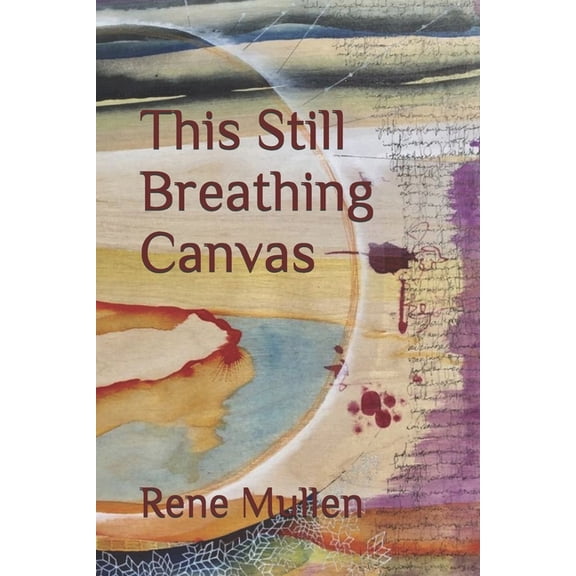 This Still Breathing Canvas (Paperback)