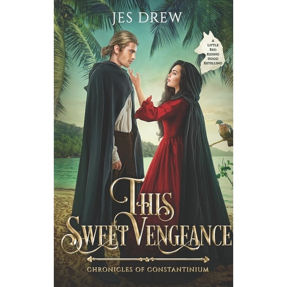 This Sweet Vengeance: A Little Red Riding Hood Retelling, (Paperback)