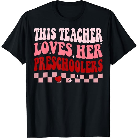 This Teacher Loves Her Preschoolers Retro Valentines Day Men Women T-Shirt Shirts