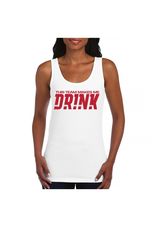 This Team Makes Me Drink Women's Tank Top Ohio College Football Fan Tailgate