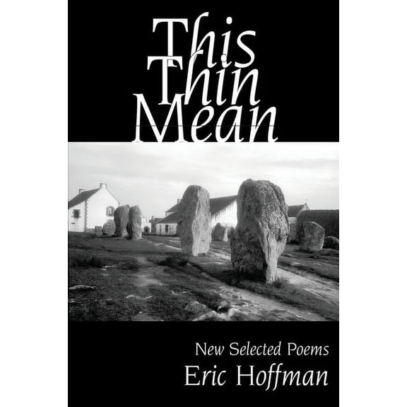 This Thin Mean: New Selected Poems, (Paperback)