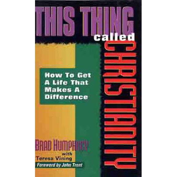 Pre-Owned This Thing Called Christianity : How to Get a Life That Makes a Difference (Paperback)