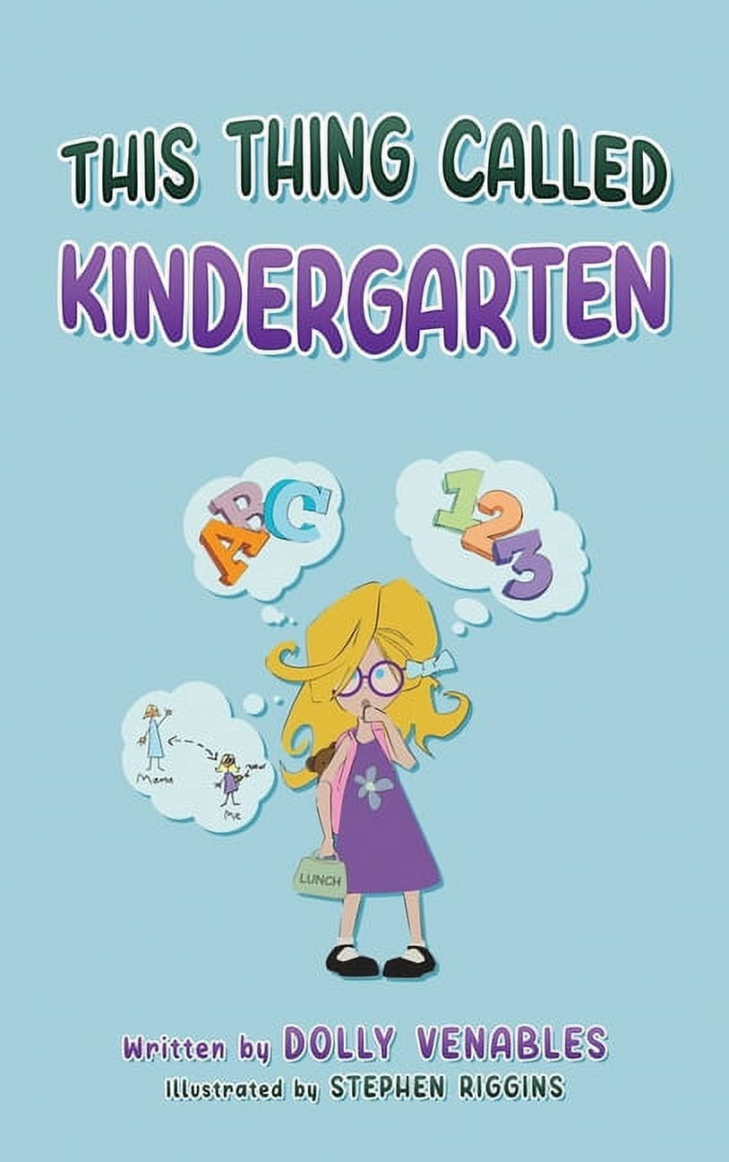This Thing Called Kindergarten, (Hardcover)
