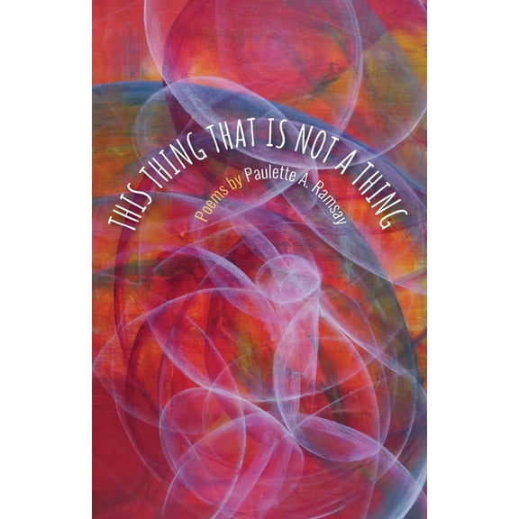 This Thing That Is Not a Thing, (Paperback)