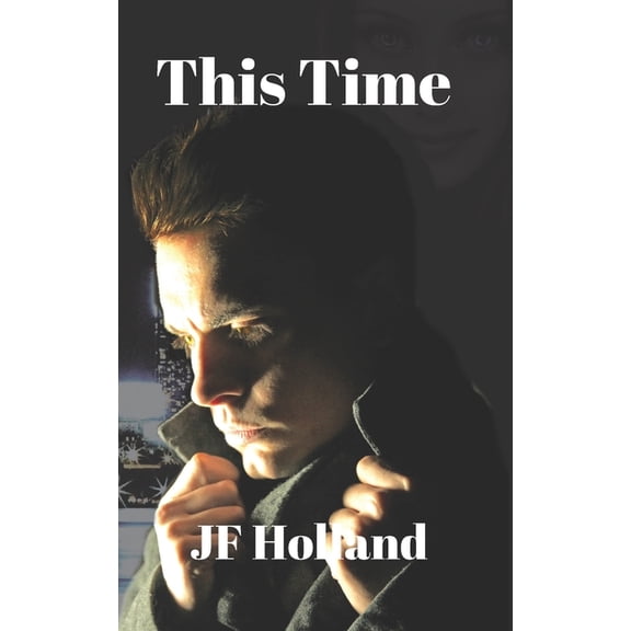 This Time (A Dennison Property Story)