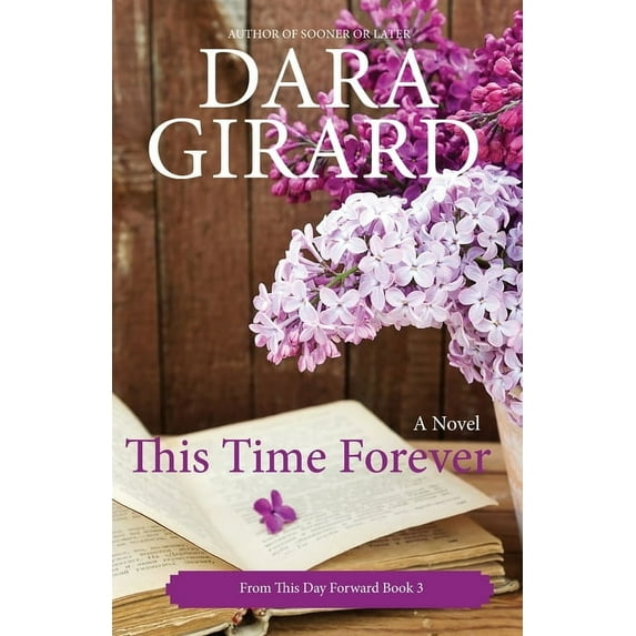 From This Day Forward This Time Forever, Book 3, (Paperback)