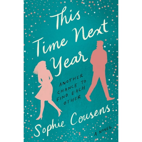 This Time Next Year: A GMA Book Club Pick, (Paperback)