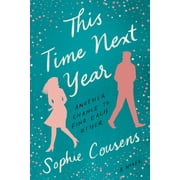 This Time Next Year A GMA Book Club Pick, Paperback