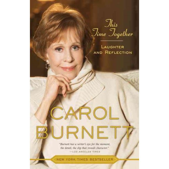 Pre-Owned This Time Together: Laughter and Reflection (Paperback) 030746119X 9780307461193