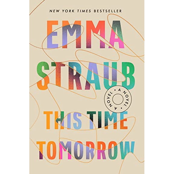 Pre-Owned This Time Tomorrow : A Novel (Hardcover)