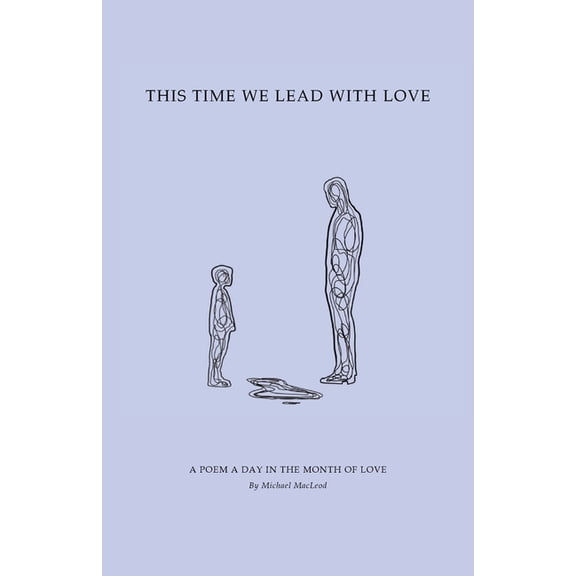This Time We Lead with Love, (Paperback)