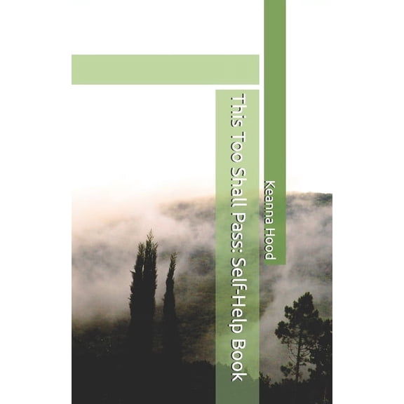 This Too Shall Pass: Self-Help Book, (Paperback)