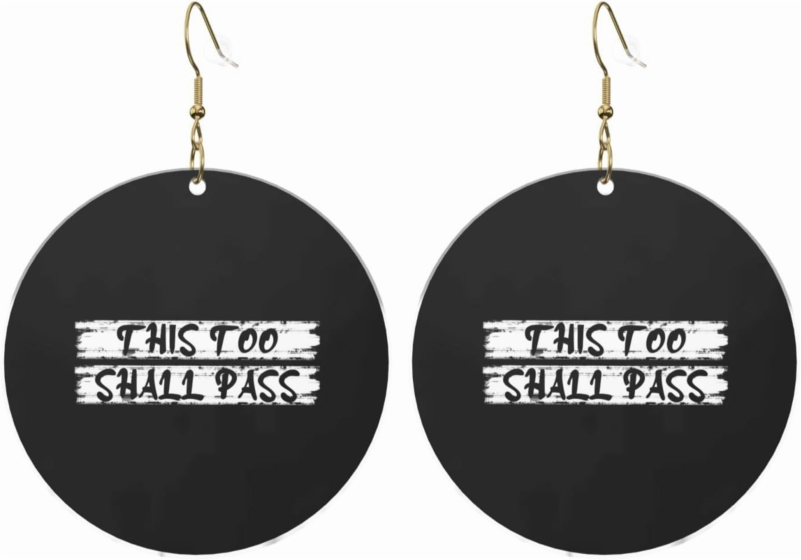 This Too Shall Pass Stylish Round Acrylic Earrings Lightweight Adaptable For All Occasions[b446]