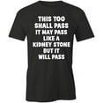 thumbnail image 1 of This Too Shall Pass T-Shirt | White Tee Gift, 1 of 5
