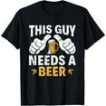 thumbnail image 1 of This Type Needs a Beer Funny Beer Drinker T-Shirt100% cotton short-sleeved shirt for both men and women, 1 of 6