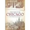 thumbnail image 1 of Pre-Owned This Used to Be Chicago (Paperback) 1681060914 9781681060910, 1 of 1