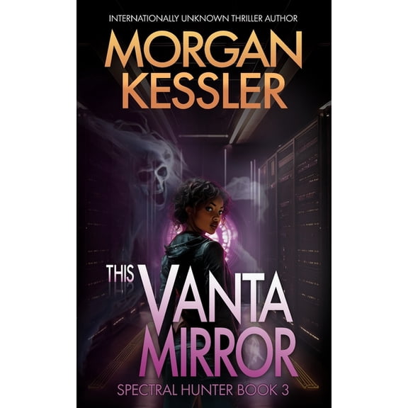 This Vanta Mirror: Spectral Hunter Book 3, (Paperback)