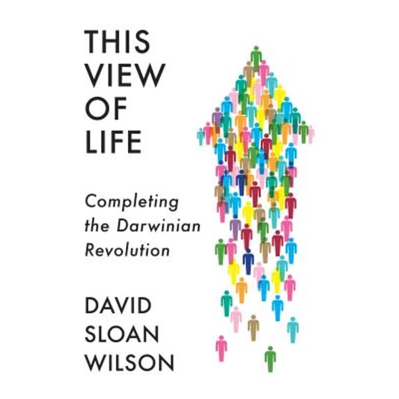 Pre-Owned This View of Life: Completing the Darwinian Revolution (Hardcover) 1101870206 9781101870204