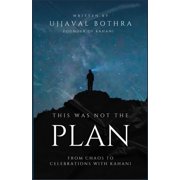 This Was Not the Plan From Chaos to Celebrations with Kahani, Paperback