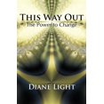 thumbnail image 1 of This Way Out: The Power to Change (Paperback), 1 of 1