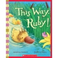 thumbnail image 1 of Pre-Owned This Way, Ruby! (Paperback) 0545169100 9780545169103, 1 of 1