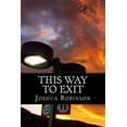 thumbnail image 1 of This Way To Exit: A Poem-Play In One Act & Other Poems (Paperback), 1 of 1