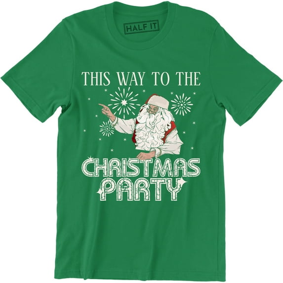 This Way To The Christmas Party - Merry Christmas Holiday Men's T-Shirt