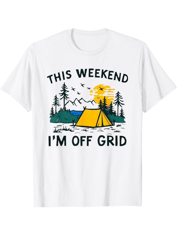 This Weekend I'M Off Grid Camping T Shirt