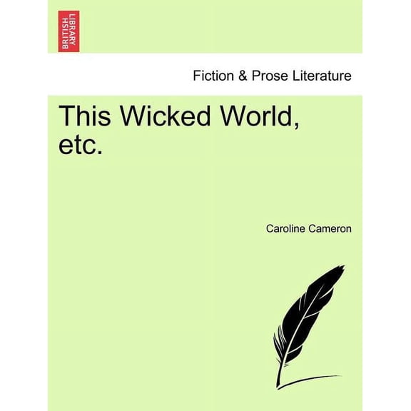 This Wicked World, Etc.