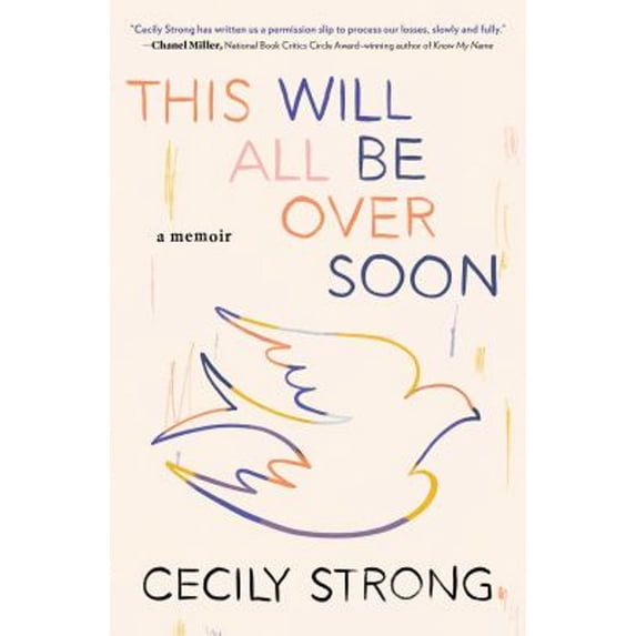 Pre-Owned This Will All Be Over Soon: A Memoir (Paperback) 1982168358 9781982168353