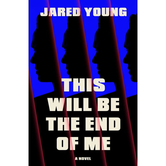 This Will Be the End of Me, (Hardcover)