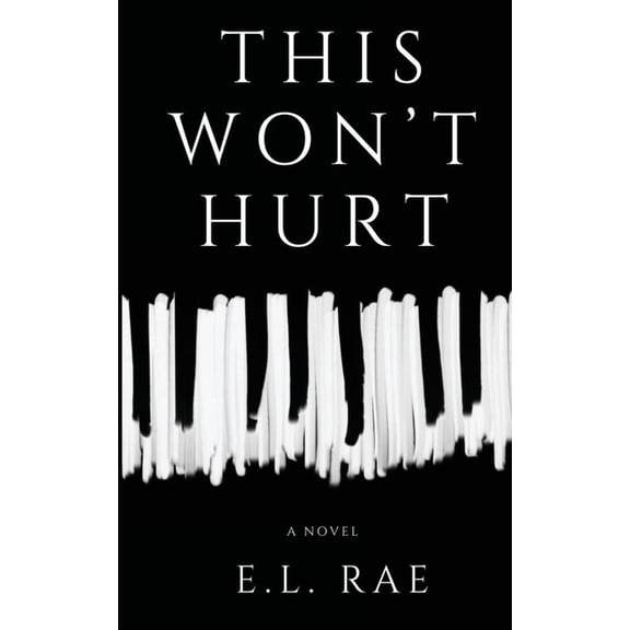This Won't Hurt, (Paperback)