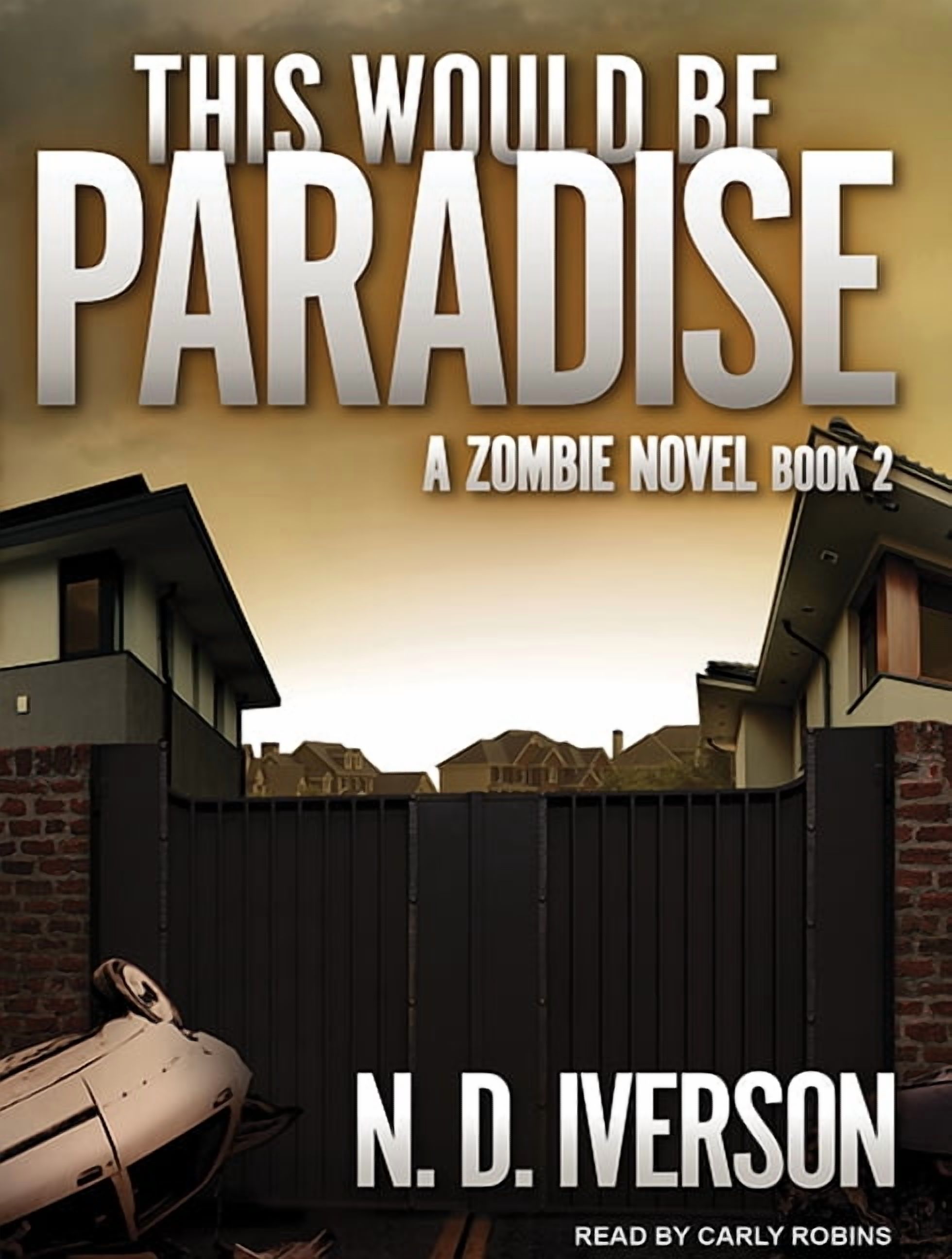 This Would Be Paradise: This Would Be Paradise: Book 2 (Audiobook)