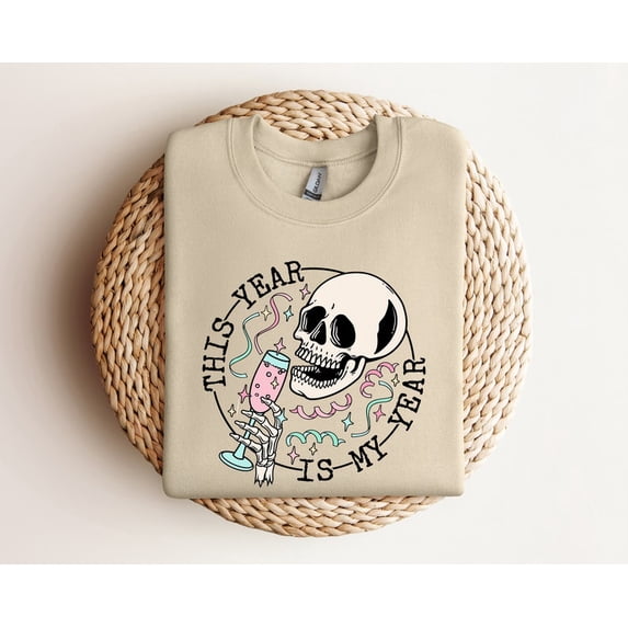 This Year is my year Sweatshirt, 2024 Happy New Years Sweatshirt, New Year Gift, New Years Party Sweatshirt, Skull New Year Sweatshirt