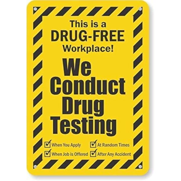 This is A Drug Free Workplace! We Conduct Drug Testing Sign 12 x 8 Inches Tin Sign Metal