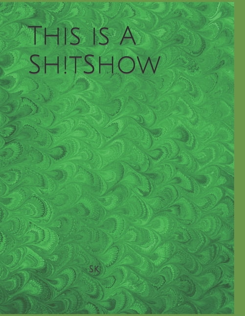 This is A Sh!tShow (Paperback)