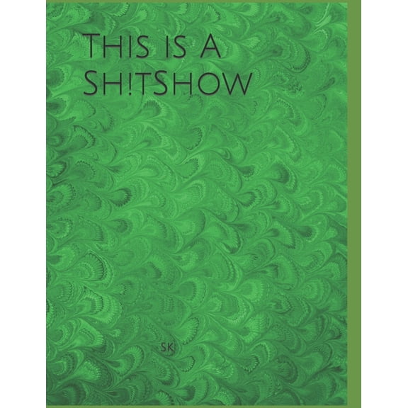 This is A Sh!tShow (Paperback)