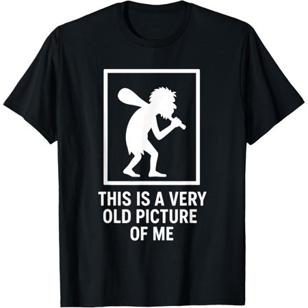 This is A Very Old Picture of Me Funny Caveman Meme T-Shirt Shirts