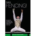 thumbnail image 1 of This is Fencing! : Advanced Training and Performance Principles for Foil (Paperback), 1 of 1