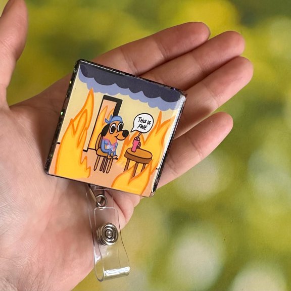This is Fine Meme Badge Reel - Funny Nurse, Medical ID Badge