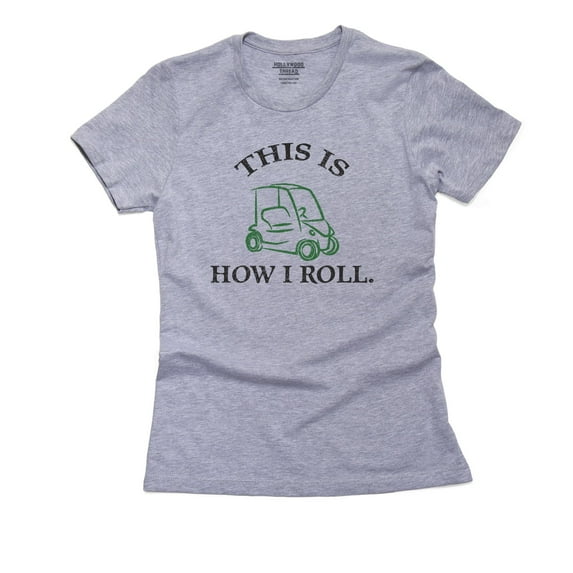 This is How I Roll Golf Cart Graphic Women's Cotton Grey T-Shirt