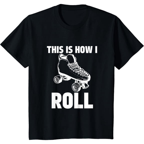 This is How I Roll Roller Skates Skating Ring Skater T-Shirt