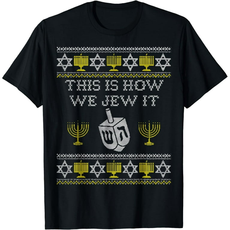 This Is How We Jew It Shirt Jewish Funny Gift Hanukah Tshirt This Is How We Jew It Shirt Jewish Funny Gift Hanukah Tshirt