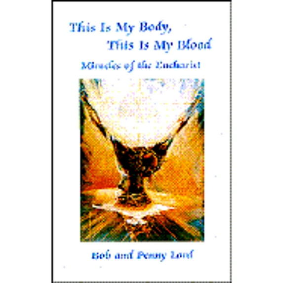 Pre-Owned This is My Body-Book I (Paperback) by Bob Lord, Penny Lord