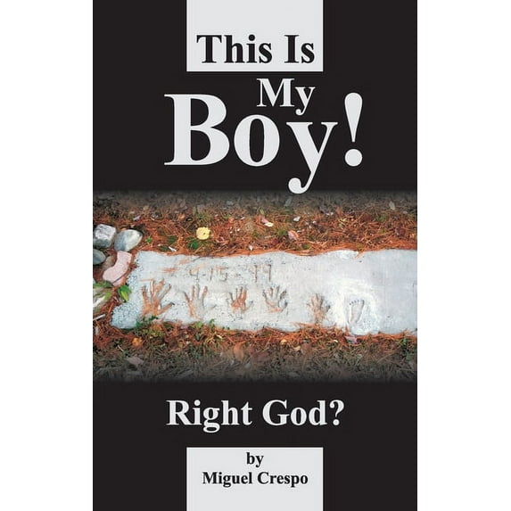 This is My Boy! Right, God? (Paperback)