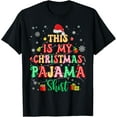 thumbnail image 1 of This is My Christmas Pajamas Shirts Xmas Men Women T-Shirt, 1 of 3