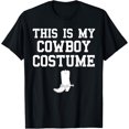 thumbnail image 1 of This is My Cowboy Costume Funny Lazy Country Western T-Shirt T-ShirtMen and women, Black T-shirt, size: Extra large, 1 of 4