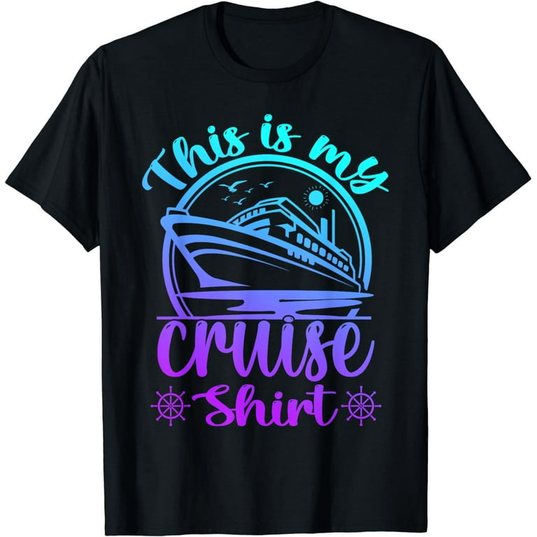 This is My Cruise Shirt Vacation Cruise Ship Travel T-Shirt