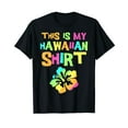 thumbnail image 1 of This is My Hawaiian Shirt Tropical Hawaiian Costume Party Black T-Shirt, 1 of 5