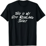 This is My Off Roading Shirt - Off Road T-Shirt